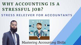Stress Reliever For Accountants By Mastering Accounting Skills