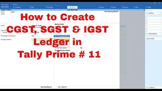 How to Create GST Ledger in Tally Prime | CGST, SGST & IGST Ledger with Sale & Purchase Entry #  11