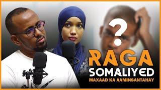 Ragga soomaaliyeed maxaad ka aaminsantahay Waraysiga Q 2aad