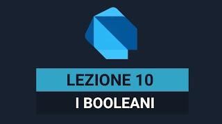 Il Tipo Boolean - Dart Tutorial Italiano 10