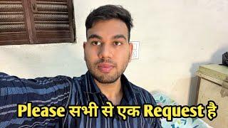 सभी Youtube फ़ैमिली से आज दिल से एक Request है ️