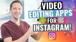 Video Editing Apps for Instagram!