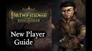 Pathfinder Kingmaker - New Player Guide