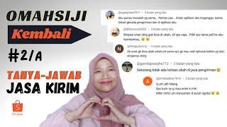 Cara Mengubah Jasa Kirim Shopee Terbaru (Q&A) || OMAHSIJI Kembali Eps. 2/A