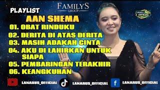 PLAYLIST - AAN SHEMA || FAMILYS GROUP