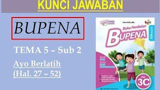 BUPENA 3C - Hal. 27 - 52 | Ayo berlatih | Tema 5 Sub 2