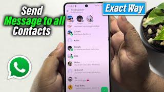 How to send message to all contacts on whatsapp [New Update]
