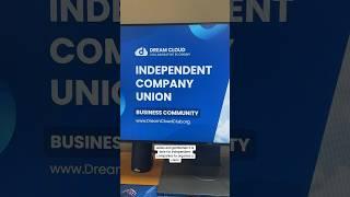 Independent Company Union hosted by Dream Cloud ️ it’s time to organize small businesses!