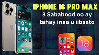 Iphone 16 oo lagu soo daray arrin ay dad koo dhan muddo dheer sugayeen. Maxay tahay arrintaas?