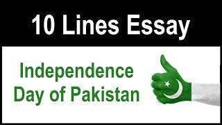 10 Lines on Independence Day of Pakistan in English || 10 Lines Essay on Independence Day Pakistan