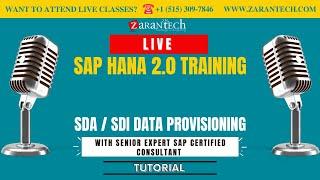 LIVE | SDA/ SDI Data Provisioning | SAP HANA 2.0 Training | ZaranTech