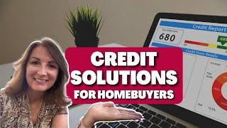 Credit Solutions: Helping you get Approved for a Mortgage