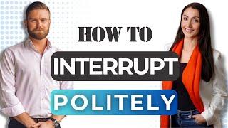 How to Interrupt Someone Politely - With Anna Tyrie (English Like a Native) • BEP 67