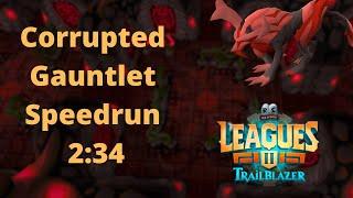 Corrupted Gauntlet Completed In 2:34 (Trailblazer League) OSRS
