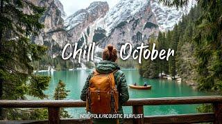 Chill October | Perfect songs to start beautiful October | An Indie/Pop/Folk/Acoustic Playlist