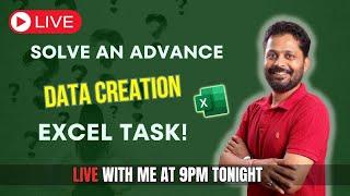 LIVE: Solve an ADVANCE Data Creation EXCEL TASK with me!