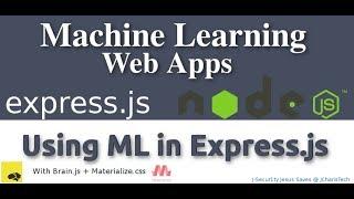 How to Embed Machine Learning  in Express.js Web App