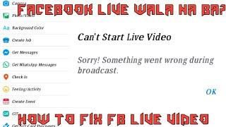 HOW TO FIX FACEBOOK LIVE CANT START LIVE VIDEO