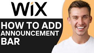 HOW TO ADD ANNOUNCEMENT BAR IN WIX (2024)