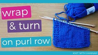 Knitting Wrap And Turn On A Purl Row (purl side short rows)