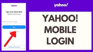 Yahoo Mail Login Mobile | Yahoomail.com login | yahoo mobile login