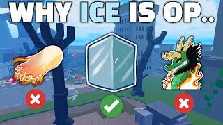 Why YOU SHOULD Play with ICE... (It's OP)