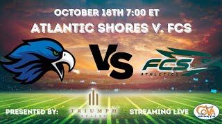 Atlantic Shores VS Fredricksburg Christian 6PM EST Presented by Triumph Realty