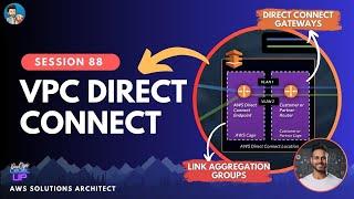 EP-88 | AWS Direct Connect | Direct Connect Gateway | AWS LAG