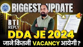 Biggest Update | DDA JE New Upcoming Vacancy 2024 | DDA JE 2024 RTI REPLY #makeiteasycivil