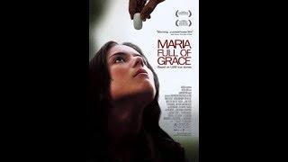 María Full of Grace (2004)