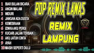 DJ POP NOSTALGIA  REMIX  KOMPILASI  FULL BASS HOREG @SUARAREMIX61