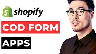 COD Form Shopify Apps