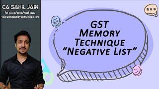 Memory Technique | GST Negative List | Schedule III of CGST Act