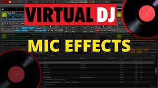 VirtualDJ 2023: How to Apply MICROPHONE Effects [Mic FX] ️