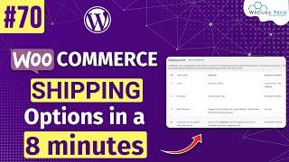 How to Setup Shipping Option in WooCommerce - Shipping Option in 8 Minutes