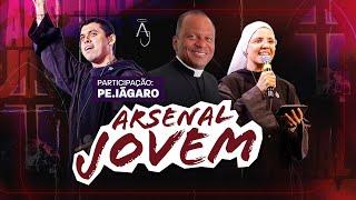 Live para Jovens - Arsenal Jovem - Pe Iágaro | Hesed - 05/06