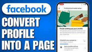 How to Convert My Facebook Profile Into a Page (2024)