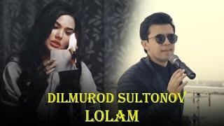 Dilmurod Sultonov - Lolam (Official Music Video)