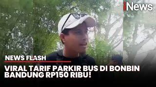 Viral Juru Parkir Bandung Tarik Tarif Rp150 Ribu, Diduga Libatkan Oknum Dinas | News Flash