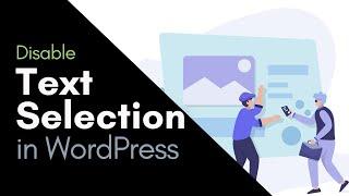 How to Disable Text Selection Copy/Paste in WordPress Site (Two Methods) #WordPress