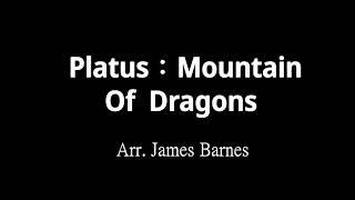 Platus：Mountain Of Dragons 龍之山 - Steven Reineke