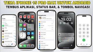 Ubah Tampilan Android jadi iPhone 15 Pro Max  Tema iPhone Tembus Akar Tanpa Aplikasi Tambahan