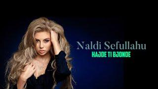 Naldi - Hajde Ti Bjonde