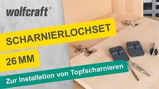 Scharnierloch-Set 26 mm: Zur einfachen Installation von Topfscharnieren | wolfcraft