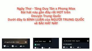 khán giả Trung Quốc nói gì về Ngây Thơ - Tăng Duy Tân & Phong Max