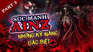 Sức Mạnh Bá Đạo Của Ainz Ooal Gown Đấng Tối Cao Nazarick Part.3 -Skill Bá Đạo Nhất Của Ainz OverLord