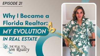 Why I Became a Florida Realtor: My Evolution in Real Estate