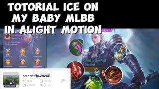 new trend in TikTok mlbb edit // ice on my baby// alight motion (full totorial)