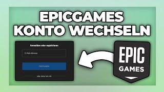 Epicgames Account wechseln (PC, PS4 PS5, xBox, Switch)