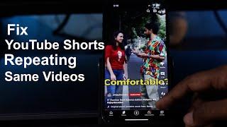 Fix YouTube Shorts Keep Repeating Same Videos